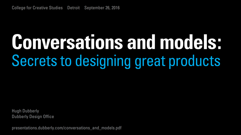 Conversations and models — Secrets to designing great products