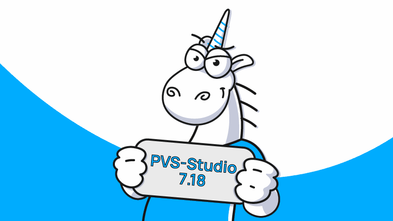 PVS-Studio 7.18: обновления и улучшения