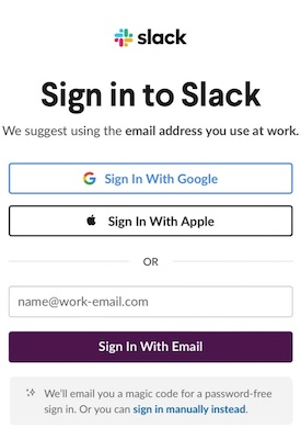 Slack поддерживает вход через «магические ссылки», достаточно ввести почту в нижнем поле.
