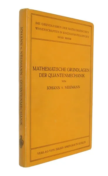 Все работы Неймана в области квантовой механики объединили в книгу в 1932 году