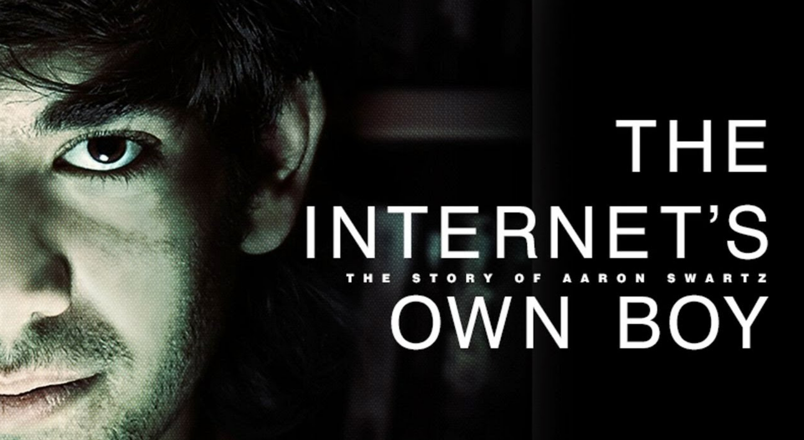 Own boy. Интернет-мальчик: история Аарона Шварца (2014). Aaron Hillel Swartz. The Internet’s own boy.