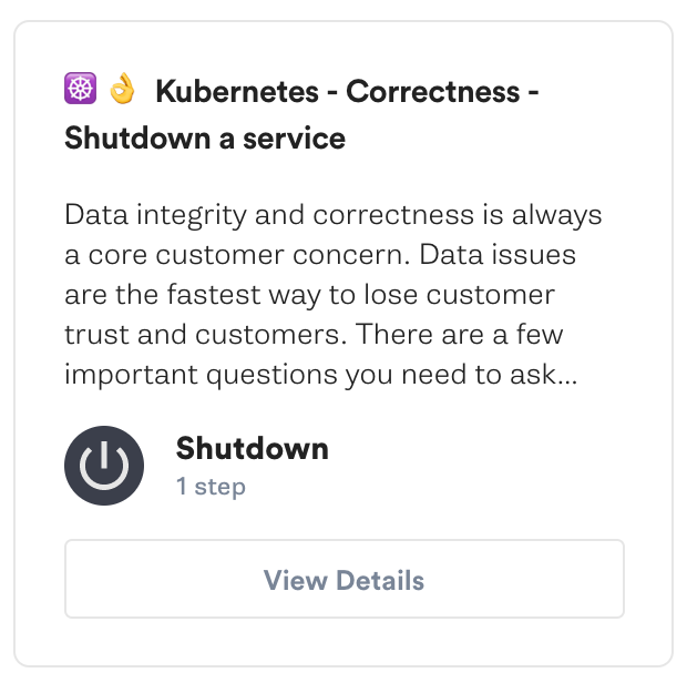 https://app.gremlin.com/scenarios/recommended/kubernetes-correctness-shutdown-a-service/containers https://app.gremlin.com/scenarios/recommended/kubernetes-correctness-shutdown-a-service/containers
