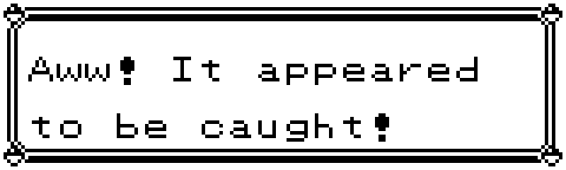 Текстовое поле Pokémon Red с надписью «Ой! Похоже, его поймали!»