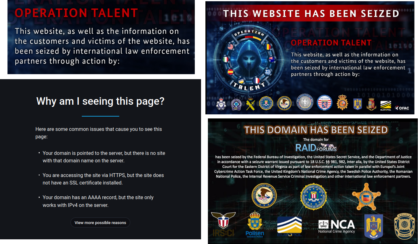 Часть перечисленных форумов: nulled.to; crackingpro.com; cracked.io. Объединяет их то, что заглушки стилистически похожи на плашку федералов (правый, нижний угол), когда в 2022 году киберполиция захватила один из самых крупных хакерских форумов в сети — Raidforums. Часть перечисленных форумов: nulled.to; crackingpro.com; cracked.io. Объединяет их то, что заглушки стилистически похожи на плашку федералов (правый, нижний угол), когда в 2022 году киберполиция захватила один из самых крупных хакерских форумов в сети — Raidforums.