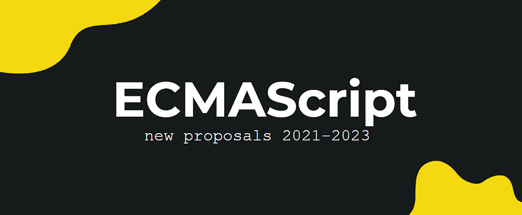 ECMAScript new proposals 2021, 2022, 2023, новые возможности ES