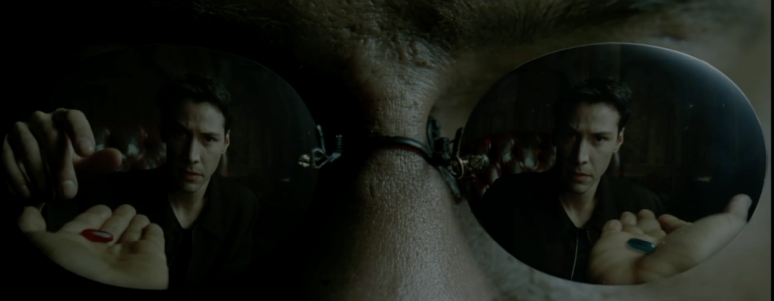 Выбор: «пить красную таблетку или нет (красная — матрица)»