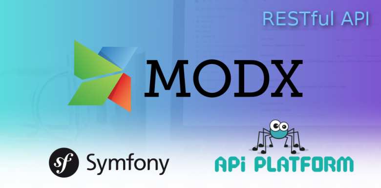 Как создать RESTful API на Symfony 5 + API Platform для проекта на MODX ...