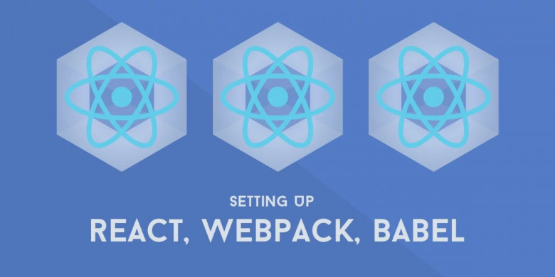 Использование Babel и Webpack для настройки React-проекта с нуля / Хабр