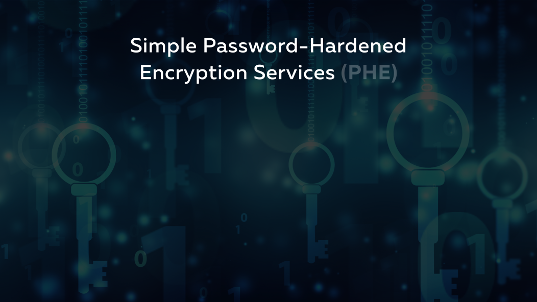 Slide 37.1.  Simple Password-Hardened Encryption Services (PHE)