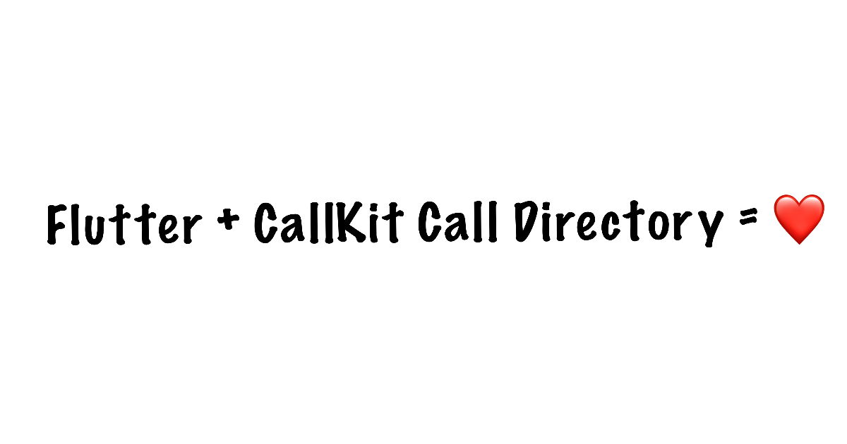Как мы подружили Flutter с CallKit Call Directory