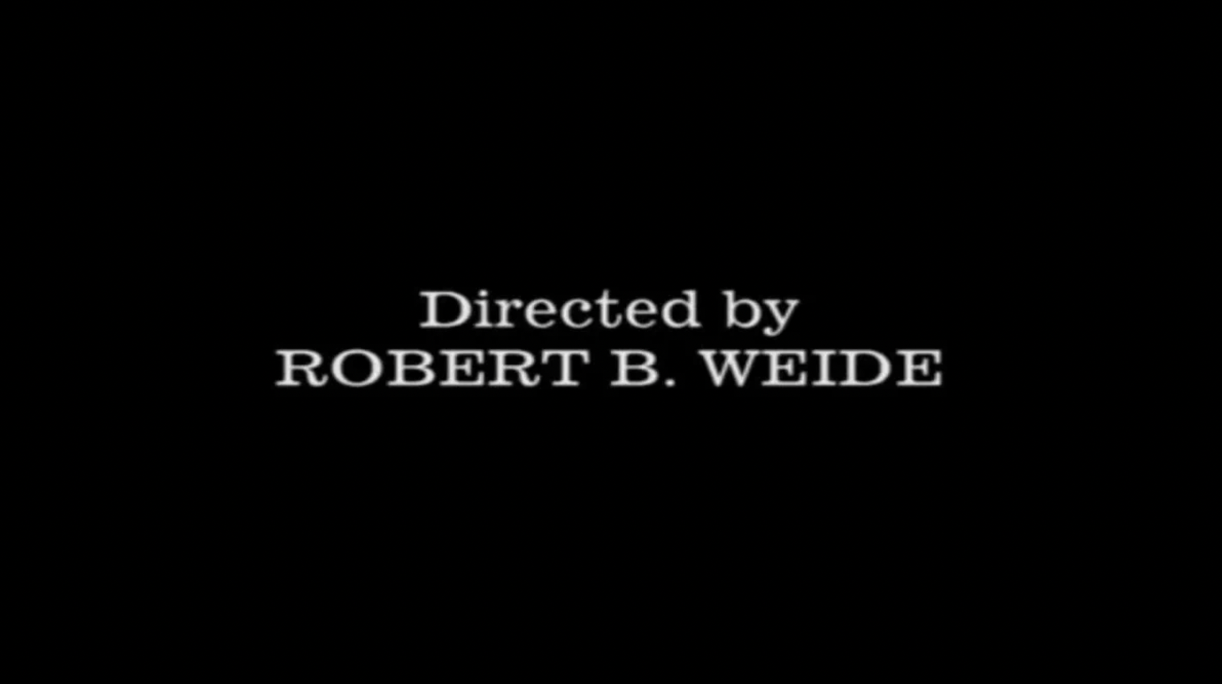 director by robert b weide